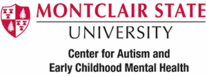 Montclair State University: Center for Autism and Early Childhood Health